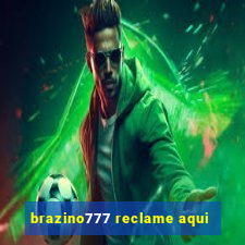 brazino777 reclame aqui